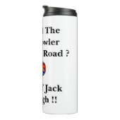 Warum hat der Rasenbowler die Straße überquert? Thermosbecher (Nach rechts gedreht)