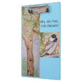 Warum Hello There Little Chickadee Klemmbrett (Links)