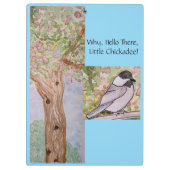 Warum Hello There Little Chickadee Klemmbrett (Rückseite)