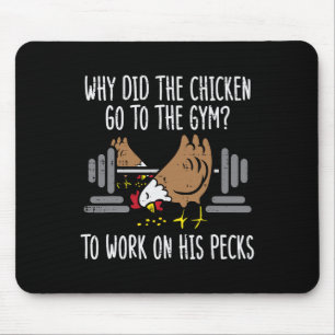 Warum Hühner zur Gym Funny Workout Fitness gehen Mousepad