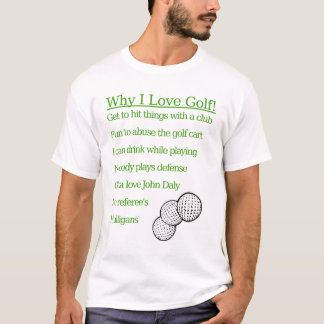 Warum i-Liebe-Golf T-Shirt