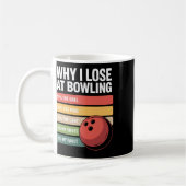 Warum ich an Bowling Funny Bowler Ausreden verlore Kaffeetasse (Links)