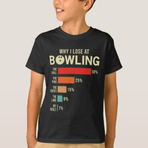 Warum ich an Bowling Funny Bowler verliert T-Shirt