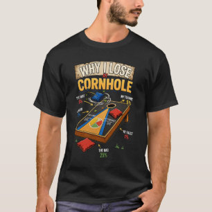 Warum ich bei Cornhole Bags Board Wind Teammate Ga T-Shirt
