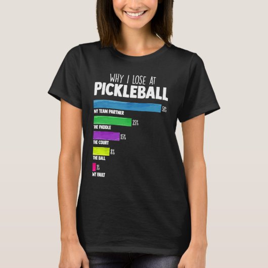 Warum ich bei Pickleball Spaß Pickleballers verlie T-Shirt (Vorderseite)