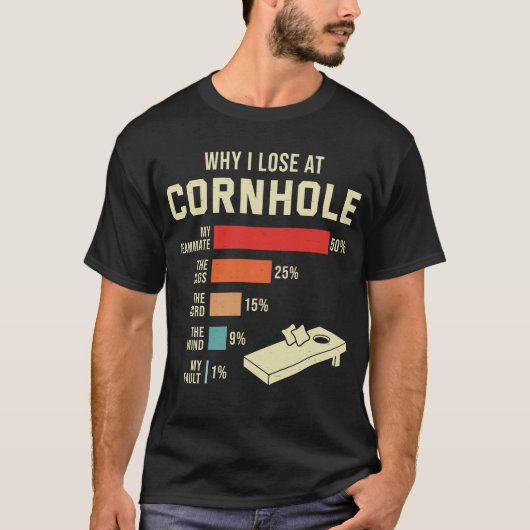 Warum ich beim Cornhole Funny Bags Game Player ver T-Shirt (Vorderseite)