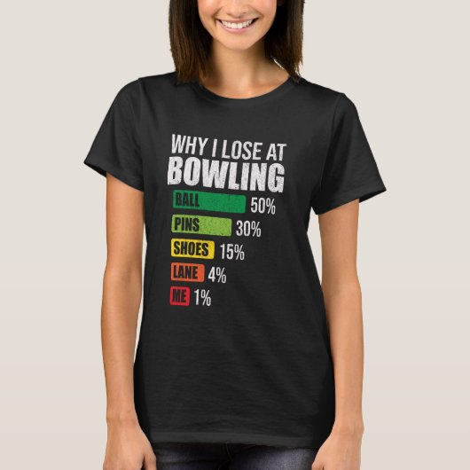Warum ich das Sprichwort Bowling Funny Bowling Pla T-Shirt (Vorderseite)