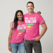 Warum ich den Bowling Funny Bowling verliert T-Shirt (Unisex)