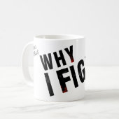 WARUM ICH durch j.adams Eichen KÄMPFE Kaffeetasse (Vorderseite Links)