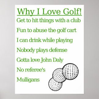 Warum ich Golf Liebe Poster