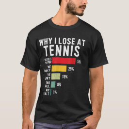 Warum ich im Tennis Spaß Tennis Player Lover verli T-Shirt