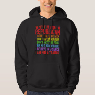 Warum ich kein Republikaner bin, bin ich kein Verr Hoodie