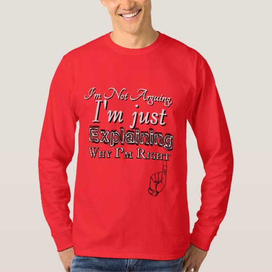 Warum ich Recht habe T-Shirt (Vorderseite)