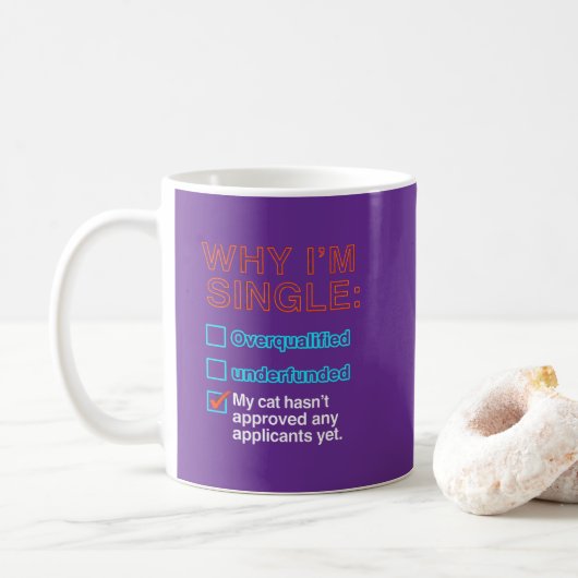 Warum ich Single bin Kaffeetasse (Mit Donut)