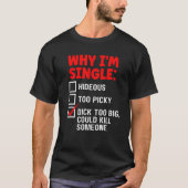 Warum ich Single hideous zu Picky bin zu groß Edgy T-Shirt (Vorderseite)
