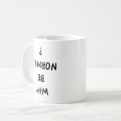 Warum ist es normal? Tasse (Vorderseite Links)