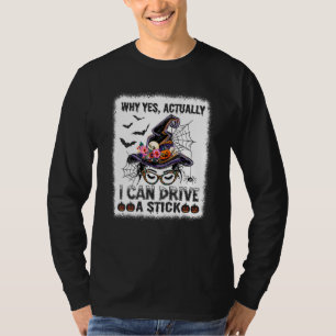 Warum Ja Eigentlich Ich Kann Fahren Ein Schaltgetr T-Shirt