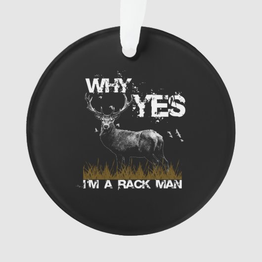 WARUM JA ein RACK MAN ist Ornament (Vorderseite)