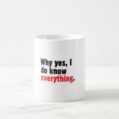 Warum ja, ich alles Tasse weiß (Mittel)