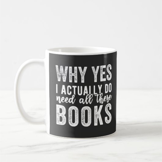 Warum ja, ich brauche wirklich all diese Bücher Kaffeetasse (Links)