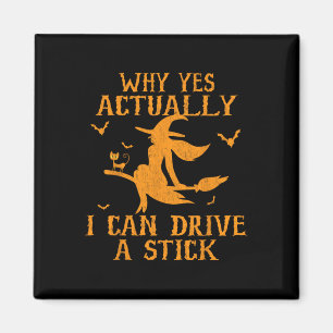 Warum ja, ich kann ein Stick Halloween 202 fahren Magnet