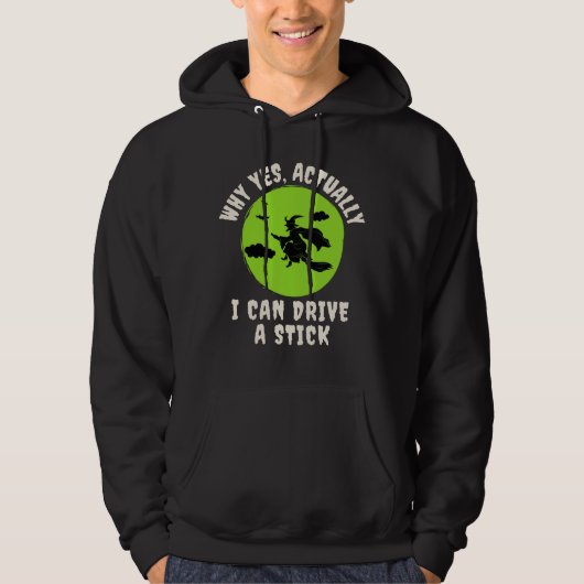 Warum ja, ich kann tatsächlich einen Stick fahren Hoodie (Vorderseite)