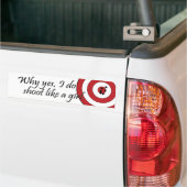 Warum ja ich wie ein Mädchen-Autoaufkleber schieße Autoaufkleber (Auf Lkw)