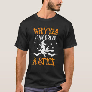 WARUM JA, KANN ICH EIN STICK-Hexenkessel Kauldrone T-Shirt