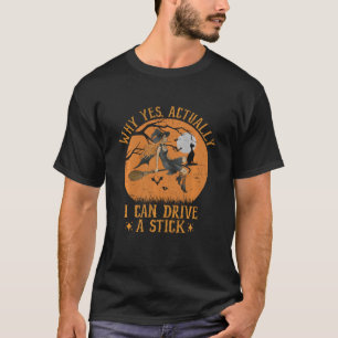 Warum ja, kann ich eine Hexenkatze fahren? T-Shirt
