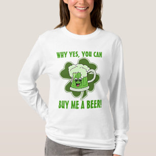Warum ja, Sie mich kaufen können ein Bier T-Shirt