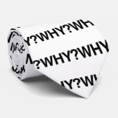 WARUM? Krawatte. Groß für Lehrer und Professoren Krawatte (Gerollt)