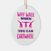 Warum laufen, wenn man Auto fahren kann Keramik Ornament (Rechts)