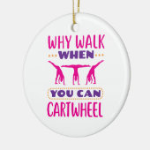 Warum laufen, wenn man Auto fahren kann Keramik Ornament (Links)