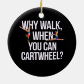 Warum laufen, wenn man Autofahren kann? Perfekt fü Keramik Ornament (Hinten)