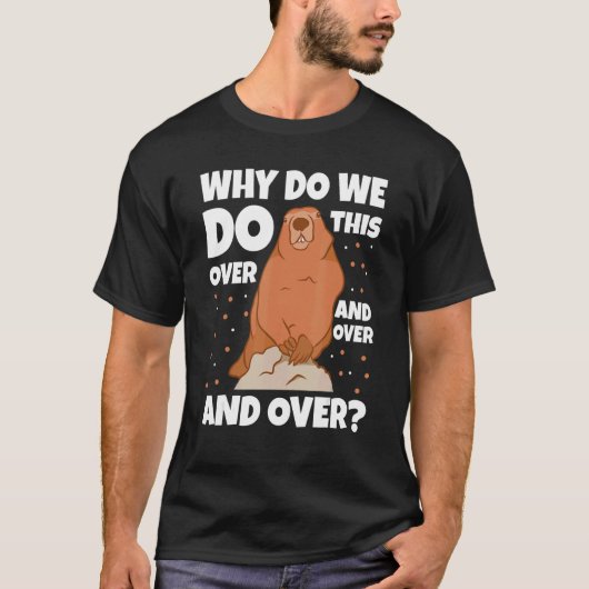 Warum machen wir das immer und immer über den Bode T-Shirt (Vorderseite)