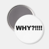 WARUM?!!! MAGNET (Vorderseite/Rückseite)