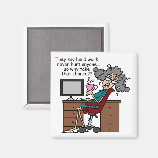 Warum Möglichkeits-harte Arbeits-Spaß Magnet (Vorderseite/Rückseite)