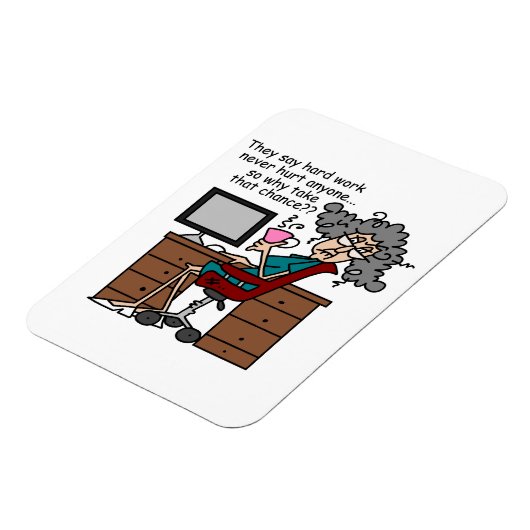 Warum Möglichkeits-harte Arbeits-Spaß Magnet (Linke Seite)