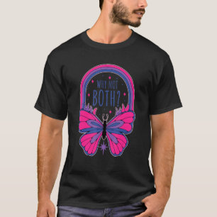 Warum nicht beide Bi Bisexuell-Stolz T-Shirt
