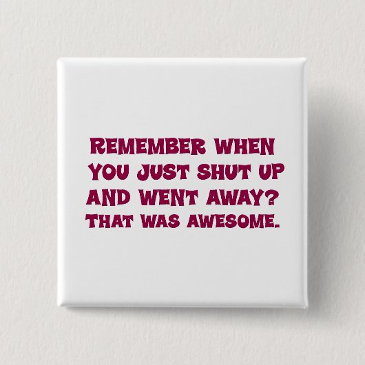 Warum nicht Sie gerade weg gehen Button (Vorderseite)