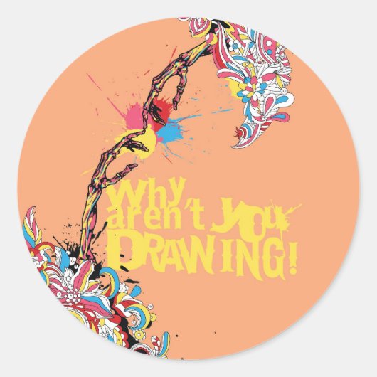Warum nicht Sie zeichnend sind! Skeleton Aufkleber (Vorderseite)
