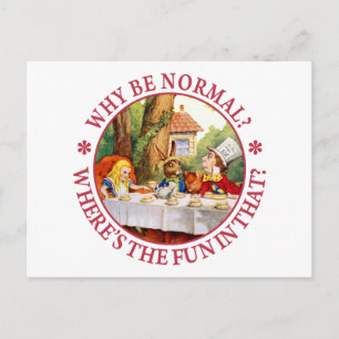 Warum normal sein? Wo ist da der Spaß? Postkarte