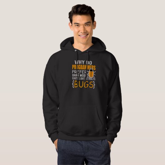 Warum Programmierer dunklen Modus-Programmierer be Hoodie (Vorne ganz)