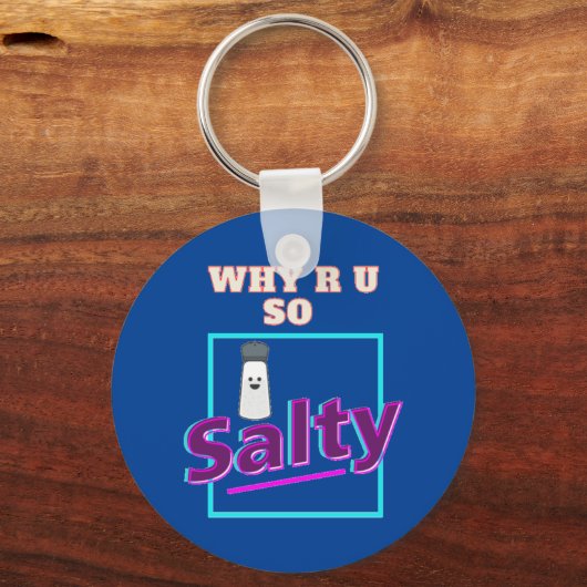 Warum R U so salzig Schlüsselanhänger (Vorderseite)