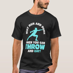 Warum rennen und pinkeln, wenn Sie werfen und esse T-Shirt