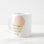 Warum sagen die Leute, dass ich mich so benehme, a Kaffeetasse (Vorderseite Links)