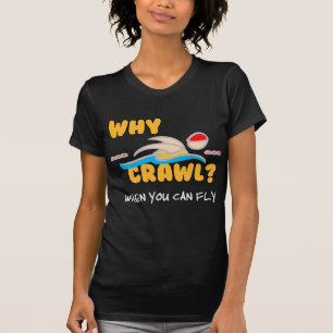 Warum Schleichen?  Schmetterling! T-Shirt