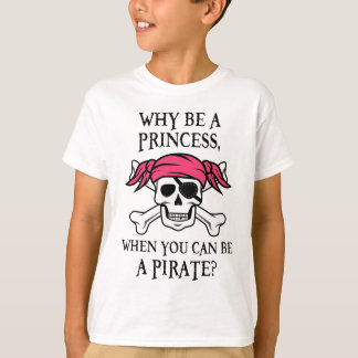 Warum seien Sie eine Prinzessin, wenn Sie ein T-Shirt