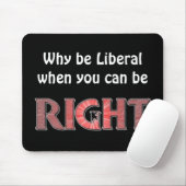 Warum seien Sie liberal? Mousepad (Mit Mouse)