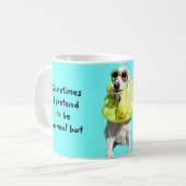 Warum seien Sie normal? Kaffeetasse (Vorderseite Links)